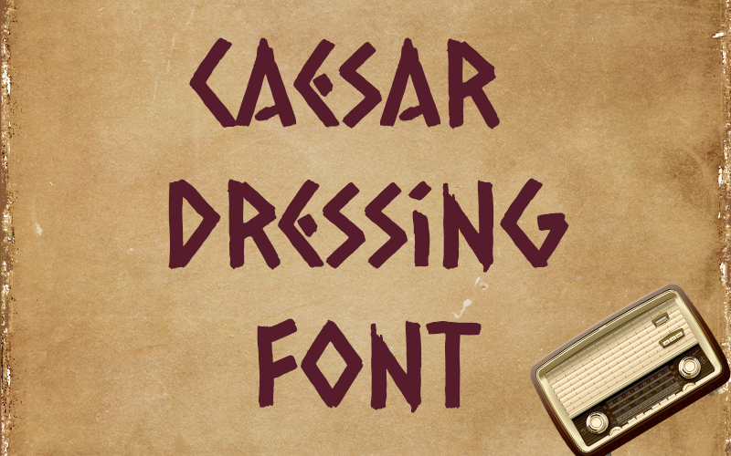 Caesar Dressing Font